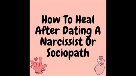 how to heal from dating a sociopath
